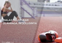 Cara Mengatasi Alasan malas melakukan olahraga 